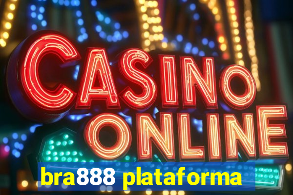 bra888 plataforma